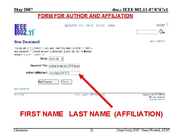 May 2007 doc. : IEEE 802. 11 -07/0767 r 1 FORM FOR AUTHOR AND