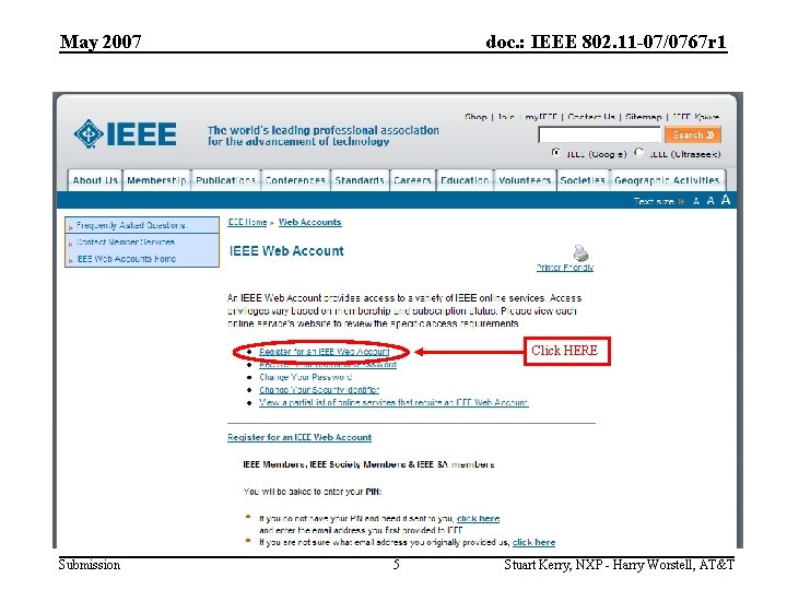 May 2007 doc. : IEEE 802. 11 -07/0767 r 1 Click HERE Submission 5