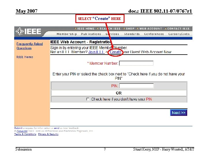 May 2007 doc. : IEEE 802. 11 -07/0767 r 1 SELECT “Create” HERE Submission