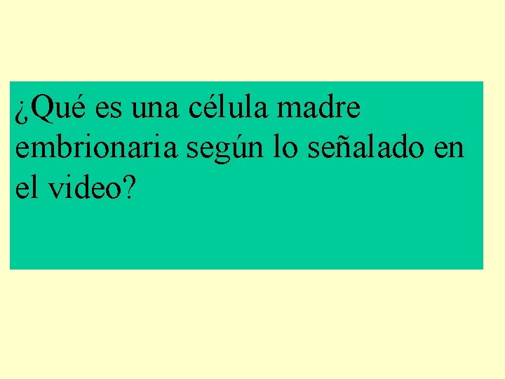 ¿Qué es una célula madre embrionaria según lo señalado en el video? 