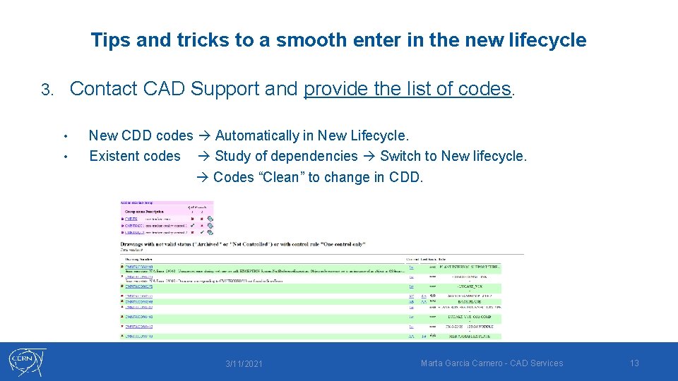 Tips and tricks to a smooth enter in the new lifecycle Contact CAD Support