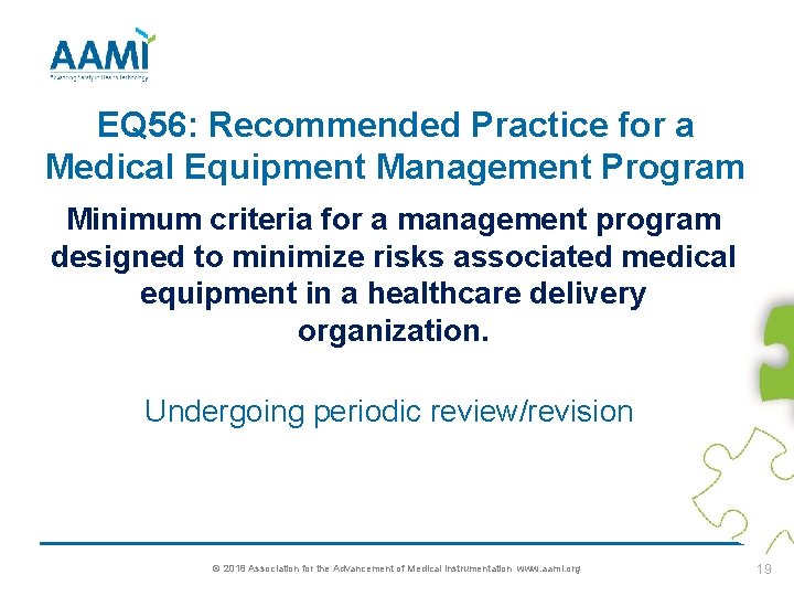 EQ 56: Recommended Practice for a Medical Equipment Management Program Minimum criteria for a