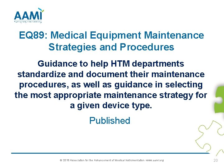 EQ 89: Medical Equipment Maintenance Strategies and Procedures Guidance to help HTM departments standardize