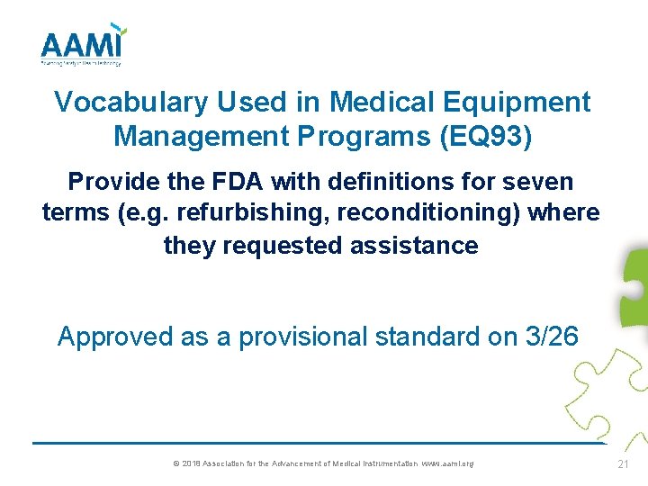 Vocabulary Used in Medical Equipment Management Programs (EQ 93) Provide the FDA with definitions