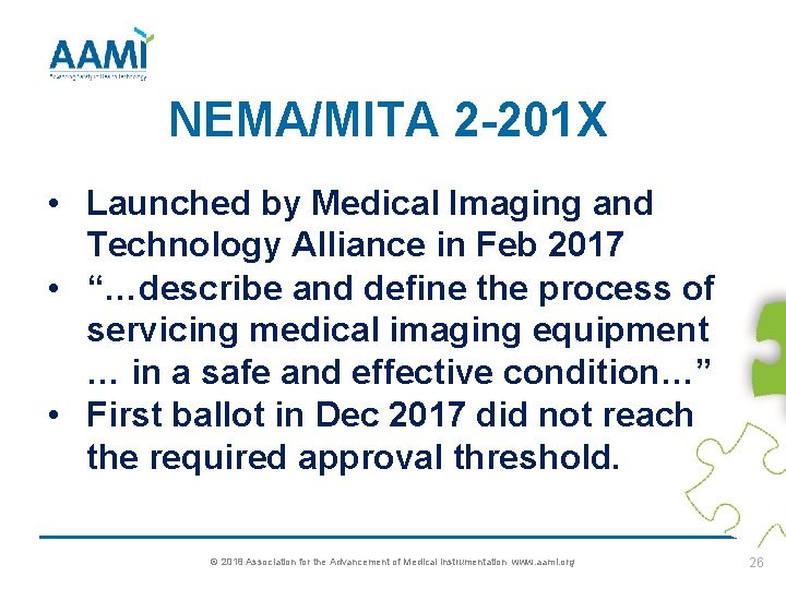 NEMA/MITA 2 -201 X • Launched by Medical Imaging and Technology Alliance in Feb