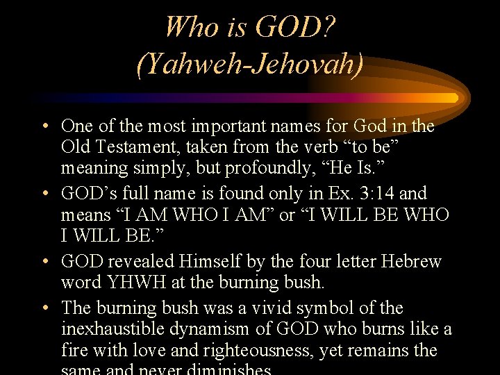 Who is GOD? (Yahweh-Jehovah) • One of the most important names for God in