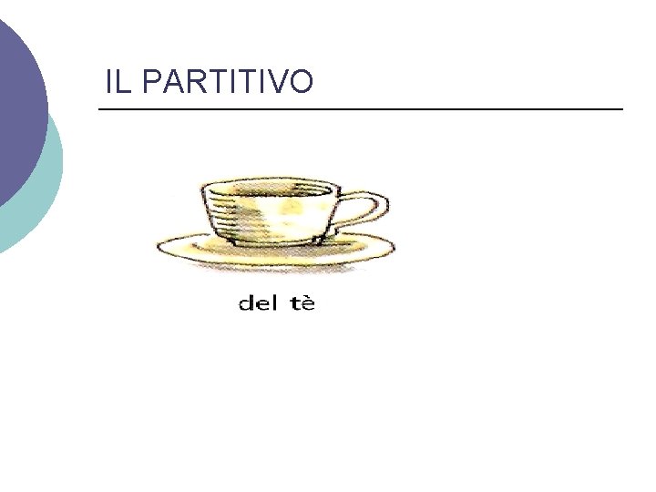 IL PARTITIVO 