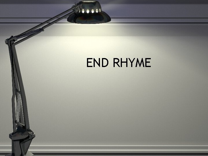END RHYME 