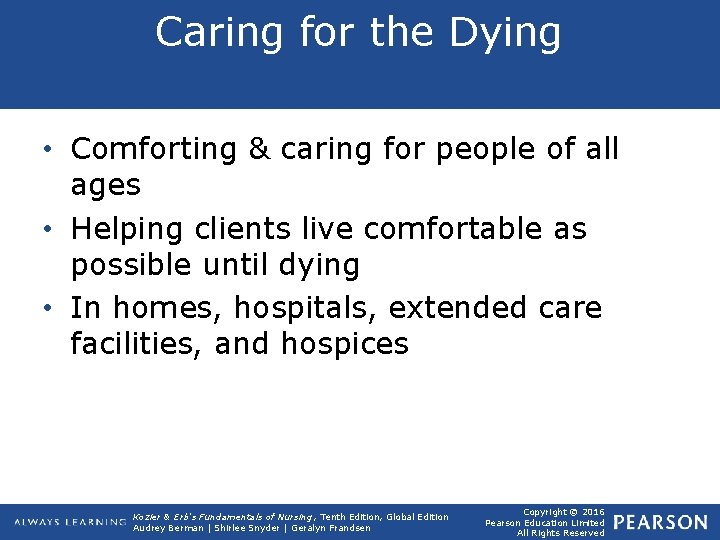 Caring for the Dying • Comforting & caring for people of all ages •