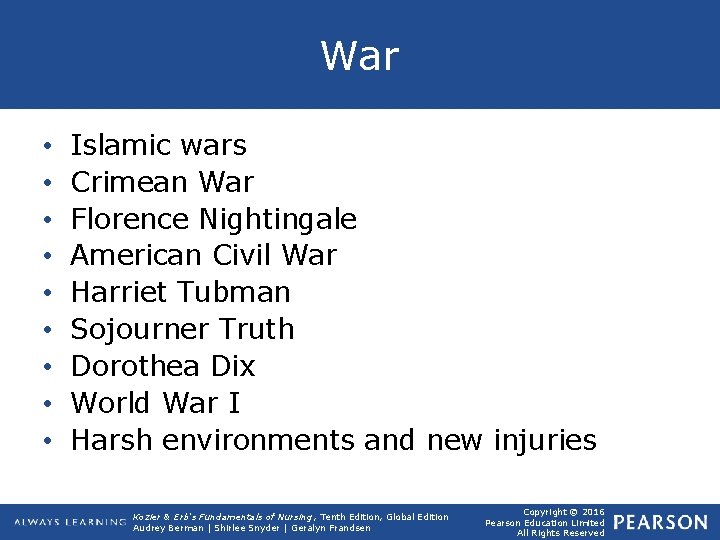 War • • • Islamic wars Crimean War Florence Nightingale American Civil War Harriet