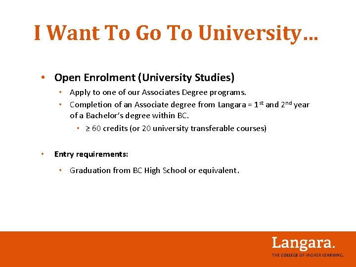 I Want To Go To University… • Open Enrolment (University Studies) • Apply to I Want To Go To University… • Open Enrolment (University Studies) • Apply to
