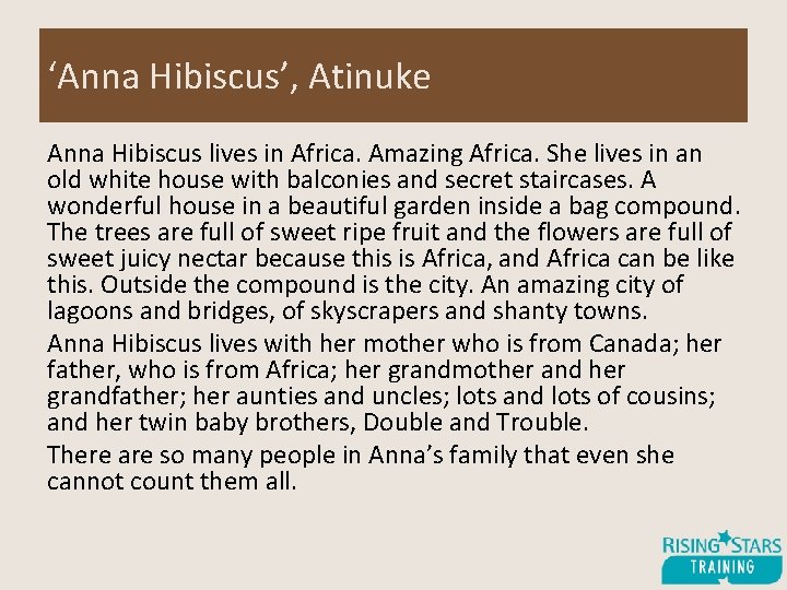 ‘Anna Hibiscus’, Atinuke Anna Hibiscus lives in Africa. Amazing Africa. She lives in an