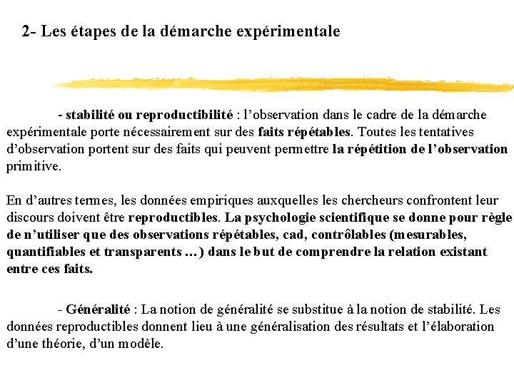 2 - Les étapes de la démarche expérimentale - stabilité ou reproductibilité : l’observation