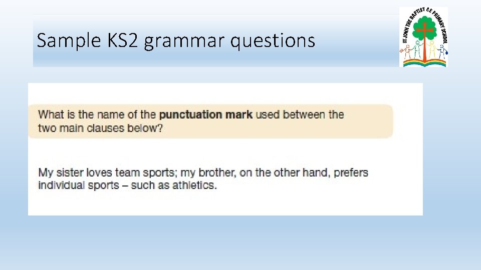 Sample KS 2 grammar questions 