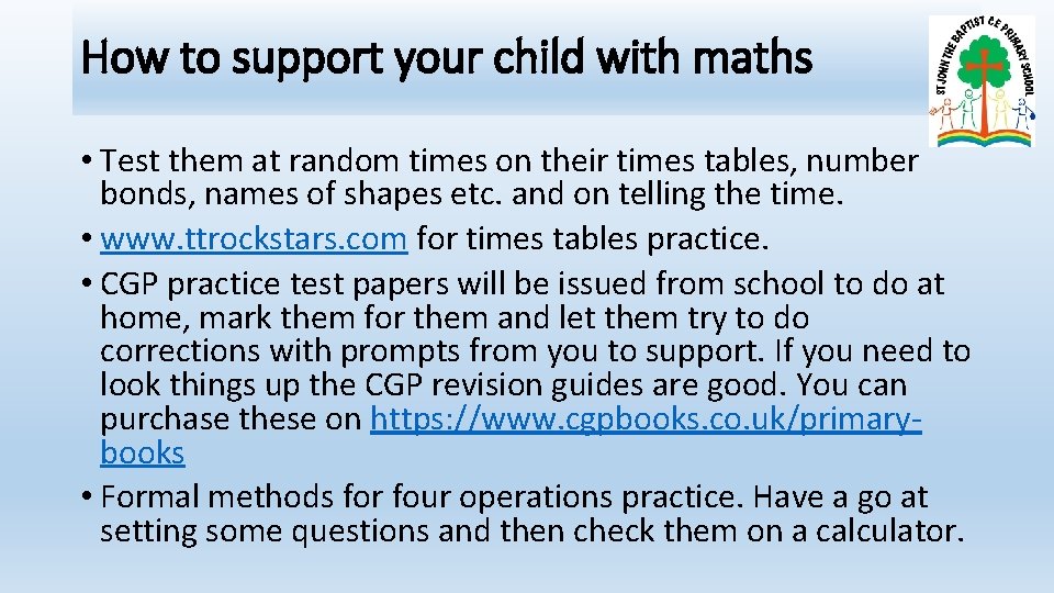 How to support your child with maths • Test them at random times on