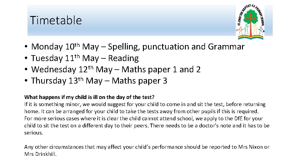 Timetable • • Monday 10 th May – Spelling, punctuation and Grammar Tuesday 11
