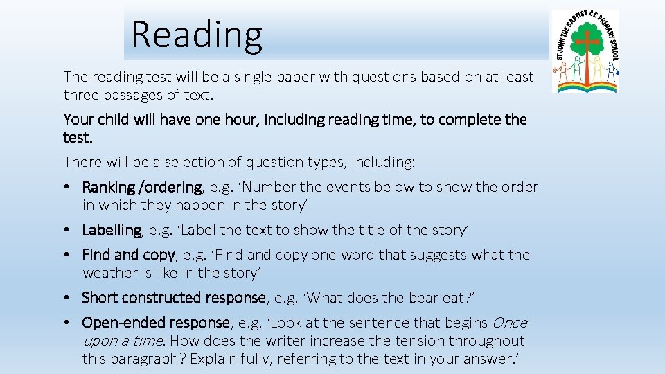 Reading The reading test will be a single paper with questions based on at