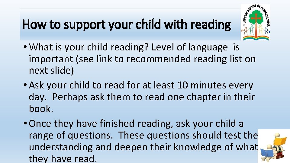 How to support your child with reading • What is your child reading? Level
