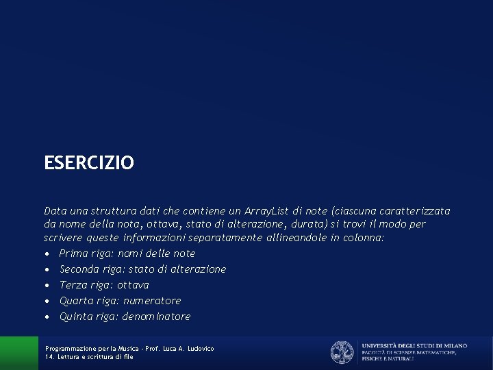 ESERCIZIO Data una struttura dati che contiene un Array. List di note (ciascuna caratterizzata