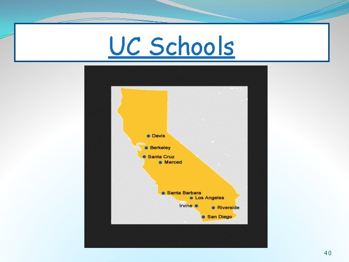 UC Schools 40 