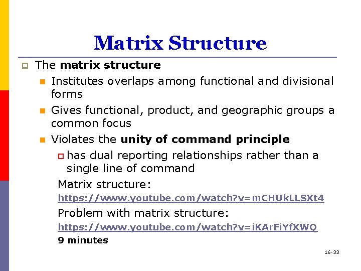 Matrix Structure p The matrix structure n Institutes overlaps among functional and divisional forms