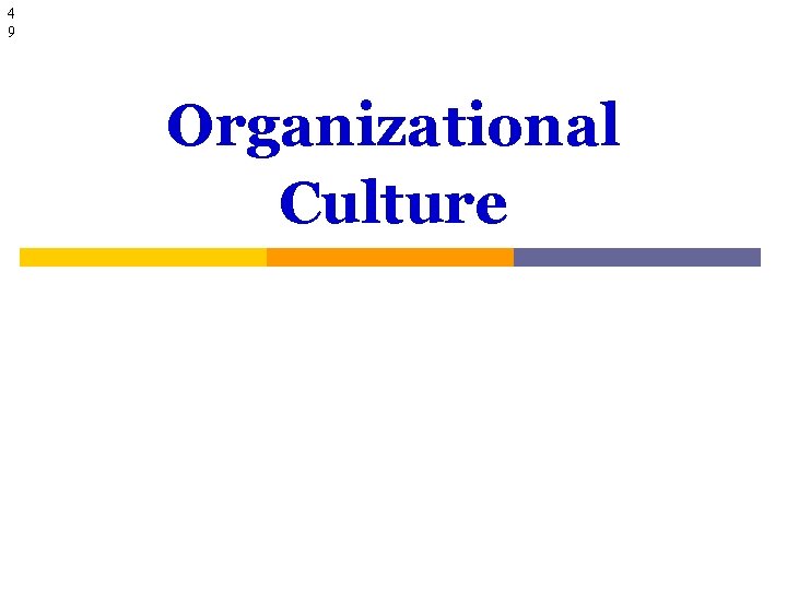 4 9 Organizational Culture 