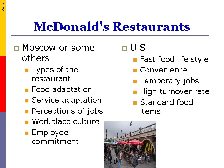 5 8 Mc. Donald's Restaurants p Moscow or some others n n n Types