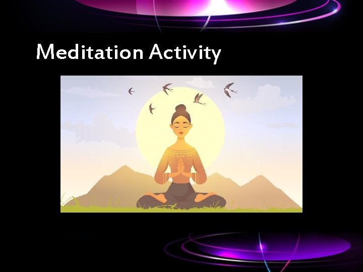 Meditation Activity 