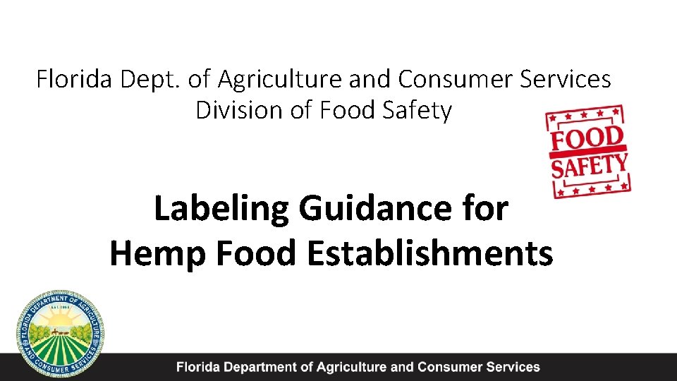 Florida Dept. of Agriculture and Consumer Services Division of Food Safety Labeling Guidance for