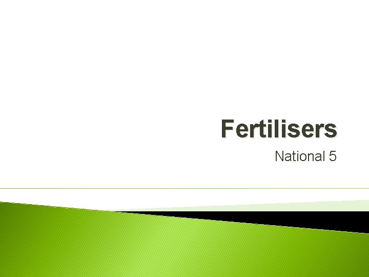 Fertilisers National 5 
