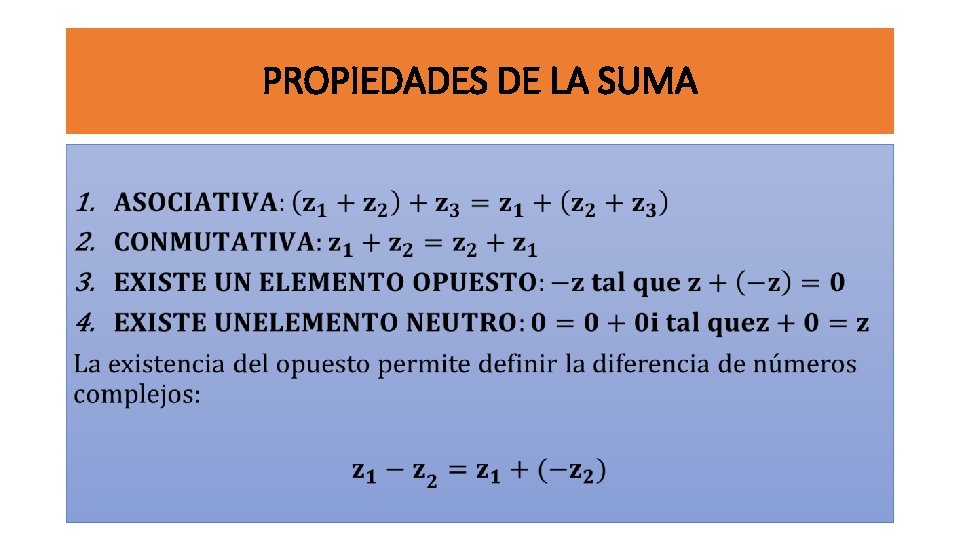 PROPIEDADES DE LA SUMA • 