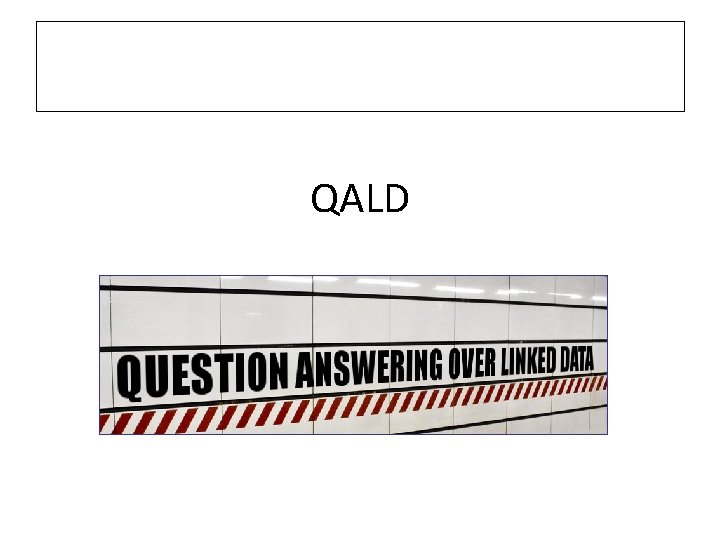 QALD 