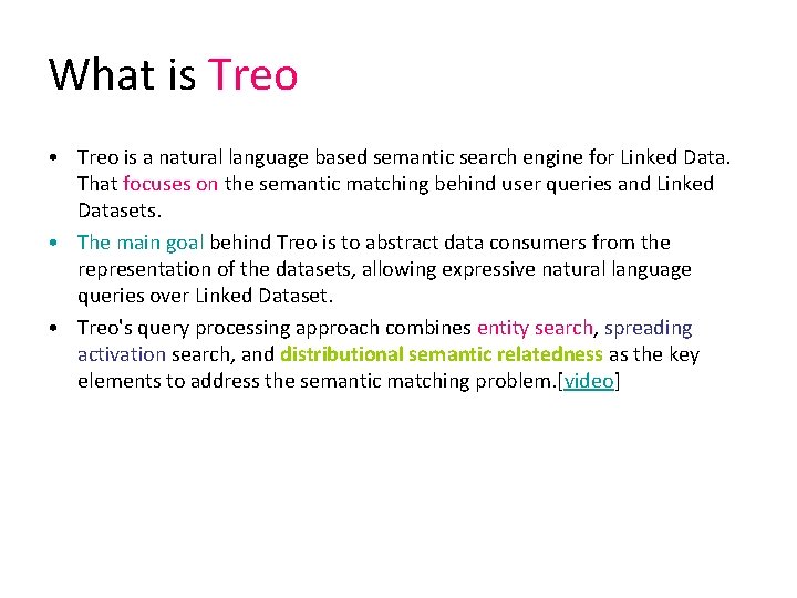 What is Treo • Treo is a natural language based semantic search engine for