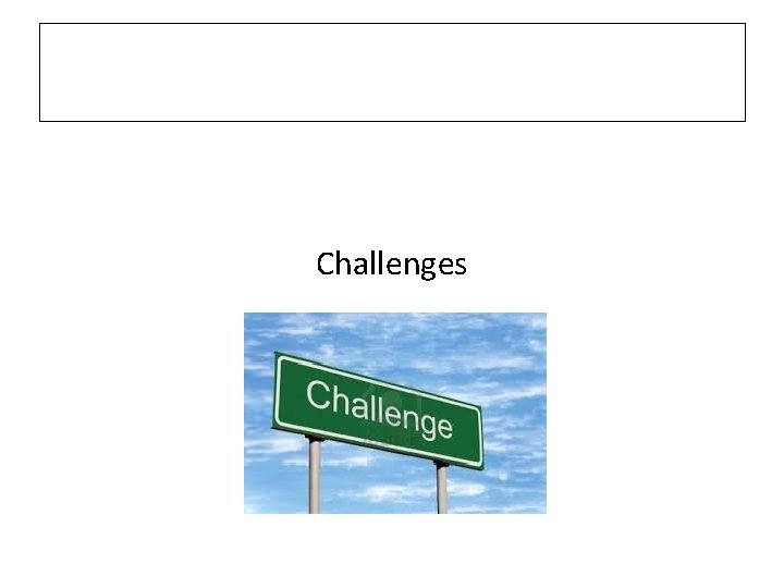 Challenges 