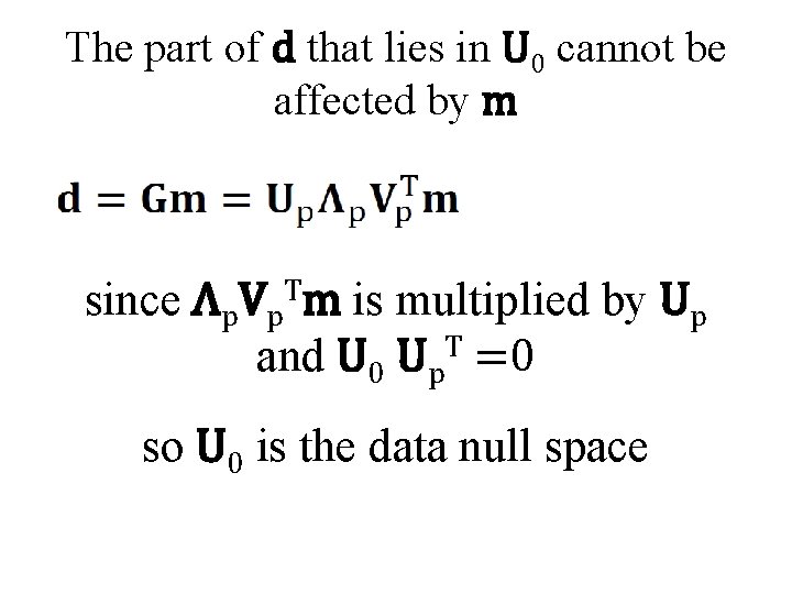 The part of d that lies in U 0 cannot be affected by m