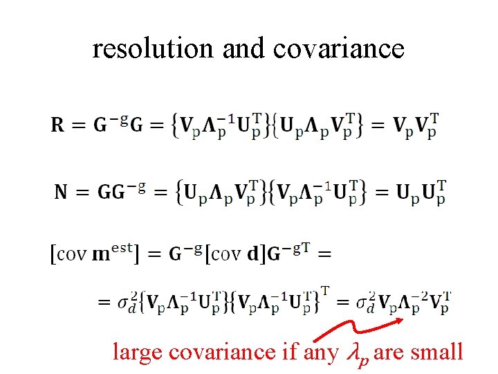 resolution and covariance large covariance if any λp are small 