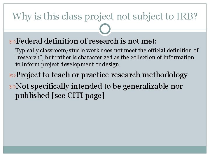 Why is this class project not subject to IRB? Federal definition of research is