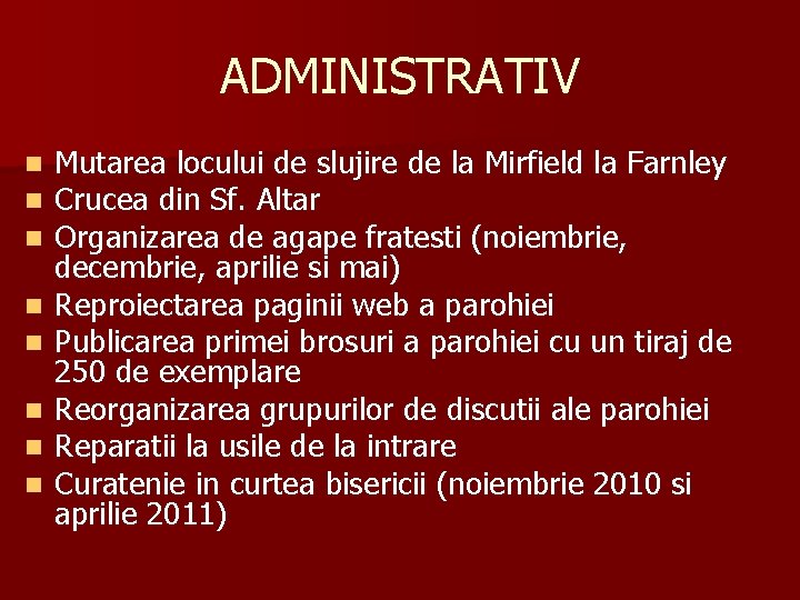 ADMINISTRATIV n n n n Mutarea locului de slujire de la Mirfield la Farnley ADMINISTRATIV n n n n Mutarea locului de slujire de la Mirfield la Farnley