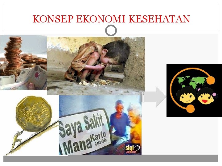 KONSEP EKONOMI KESEHATAN 