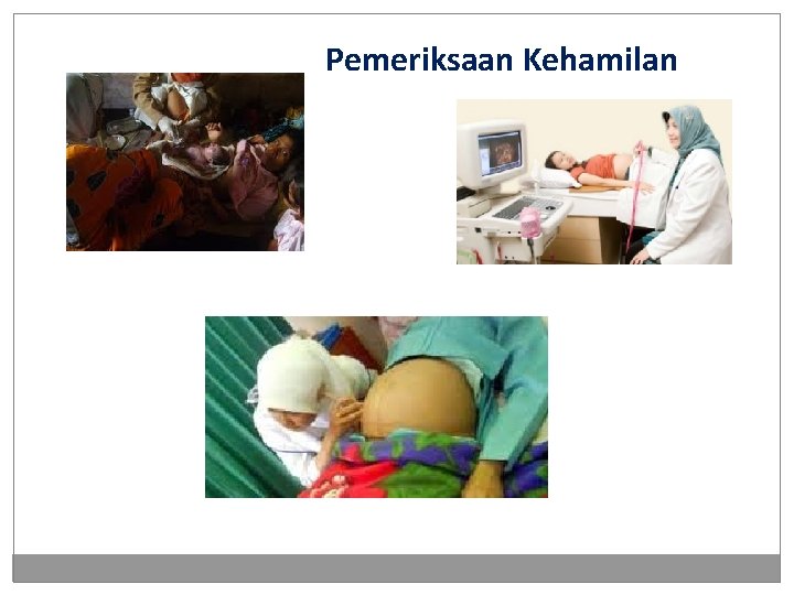 Pemeriksaan Kehamilan 