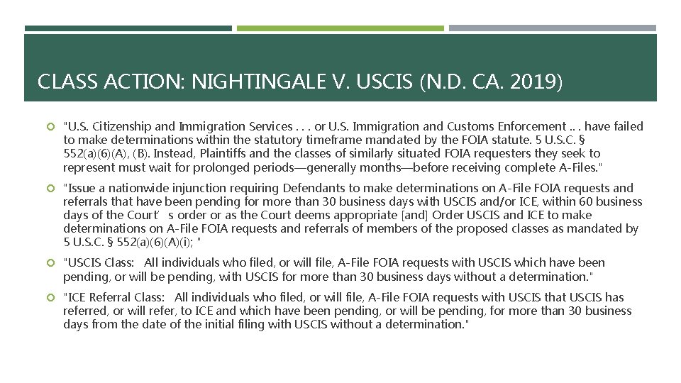 CLASS ACTION: NIGHTINGALE V. USCIS (N. D. CA. 2019) "U. S. Citizenship and Immigration