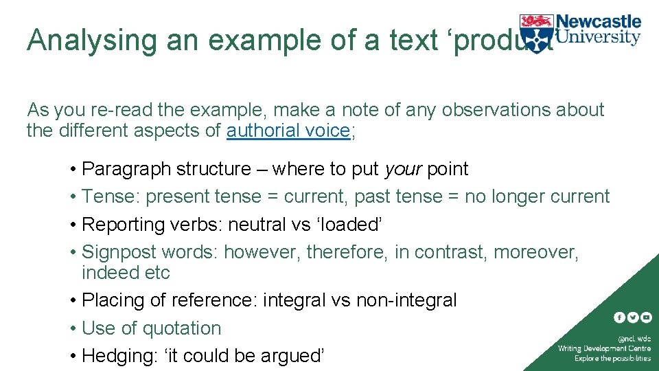 Analysing an example of a text ‘product’ As you re-read the example, make a