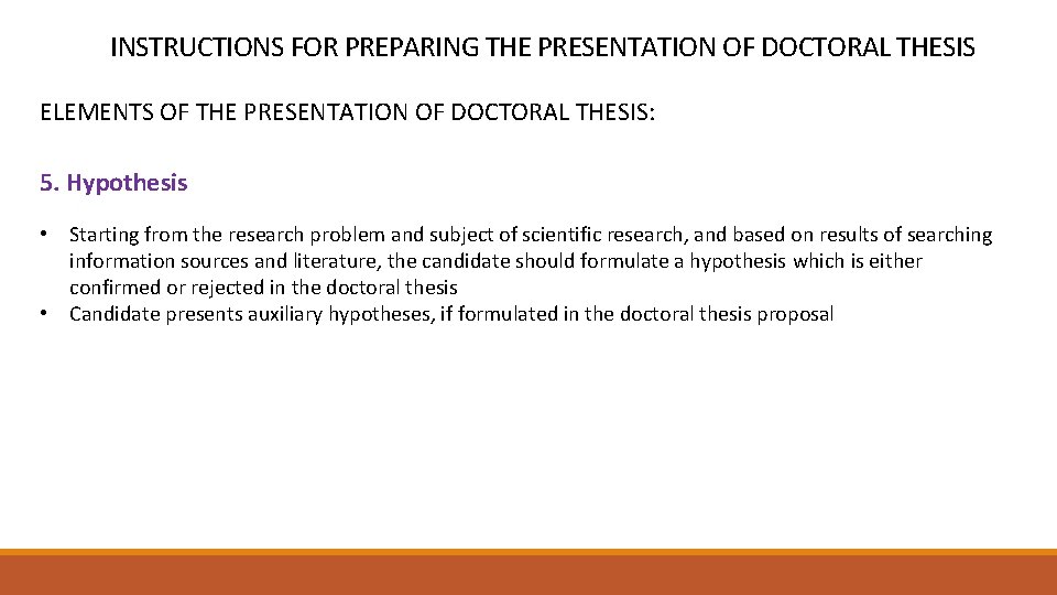 INSTRUCTIONS FOR PREPARING THE PRESENTATION OF DOCTORAL THESIS ELEMENTS OF THE PRESENTATION OF DOCTORAL