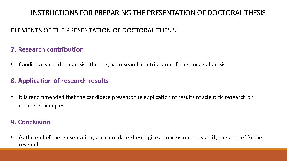 INSTRUCTIONS FOR PREPARING THE PRESENTATION OF DOCTORAL THESIS ELEMENTS OF THE PRESENTATION OF DOCTORAL