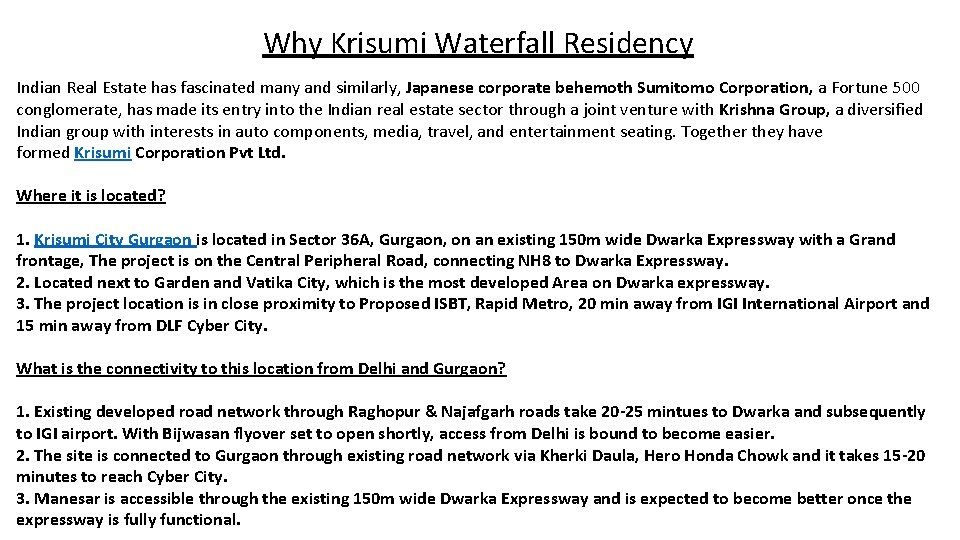 Why Krisumi Waterfall Residency Indian Real Estate has fascinated many and similarly, Japanese corporate Why Krisumi Waterfall Residency Indian Real Estate has fascinated many and similarly, Japanese corporate