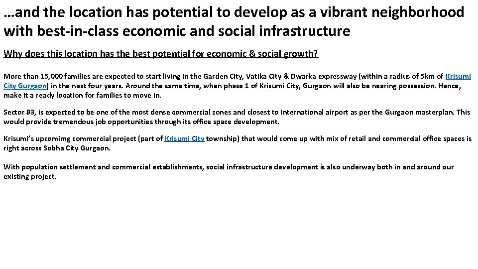 …and the location has potential to develop as a vibrant neighborhood with best-in-class economic …and the location has potential to develop as a vibrant neighborhood with best-in-class economic