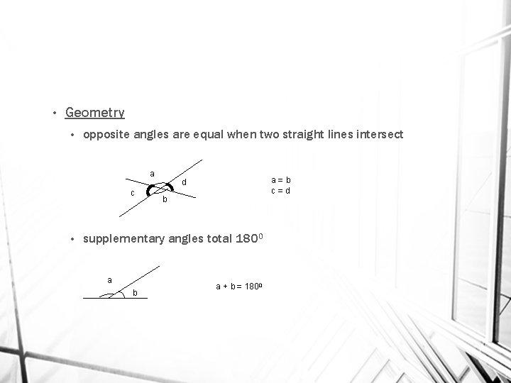  • Geometry • opposite angles are equal when two straight lines intersect a