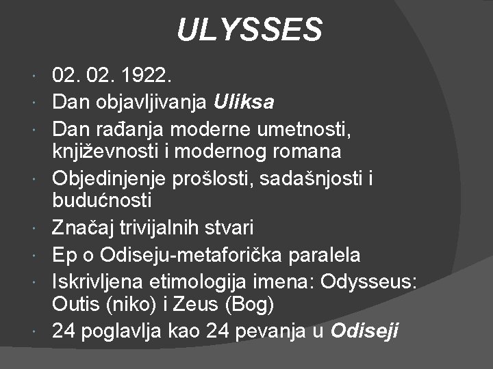 ULYSSES 02. 1922. Dan objavljivanja Uliksa Dan rađanja moderne umetnosti, književnosti i modernog romana
