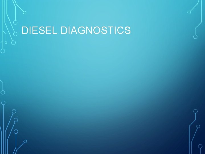 DIESEL DIAGNOSTICS 