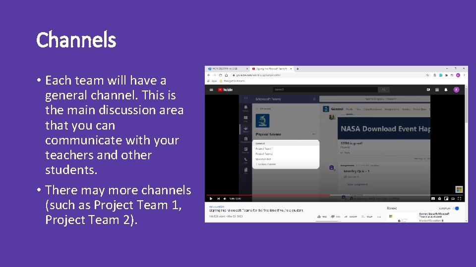 Channels • Each team will have a general channel. This is the main discussion Channels • Each team will have a general channel. This is the main discussion